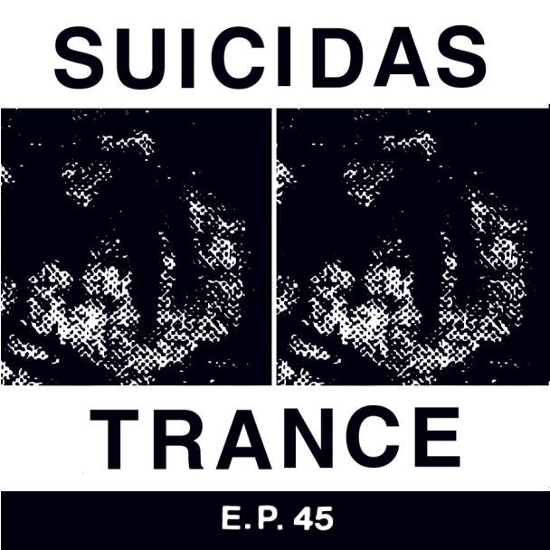 TRANCE/SUICIDAS   Split ep  (2015)
