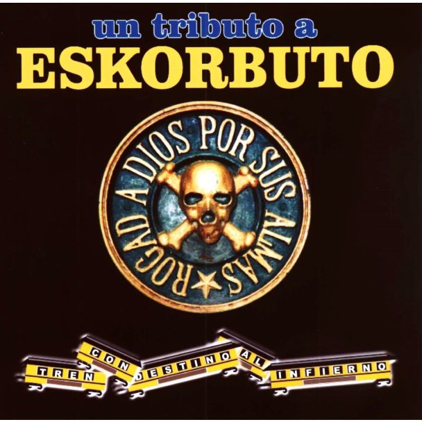 UN TRIBUTO A ESKORBUTO Tren con destino al infierno Vol. 1 CD