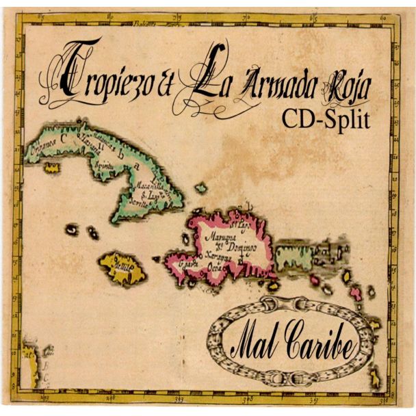 TROPIEZO / LA ARMADA ROJA Mal caribe Split-CD