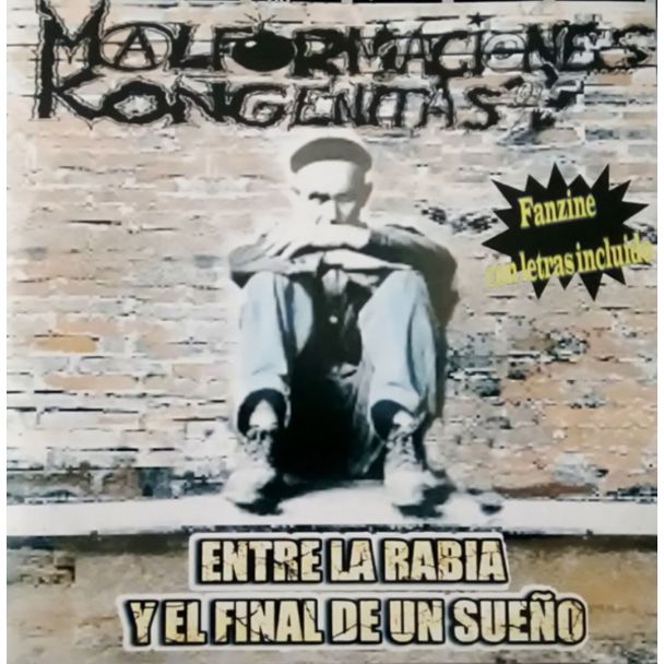 MALFORMACIONES KONGENITAS Entre la rabia y el final de un sueño FANZIN + CD