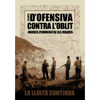 20 anys d'OFENSIVA CONTRA L'OBLIT -Marxes d'Homenatges als Maquis-  