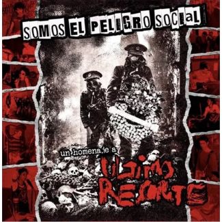 SOMOS EL PELIGRO SOCIAL - Un homenaje a ÚLTIMO RESORTE LP (2025)