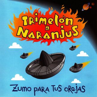 TRIMELON DE NARANJUS Zumo para tus orejas CD