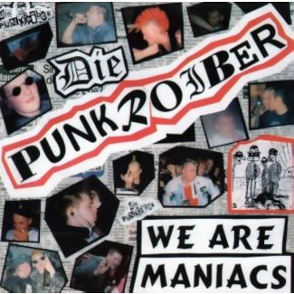 DIE PUNKROIBER We are maniacs CD