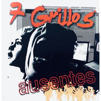 7 GRILLOS Ausentes (4º) CD