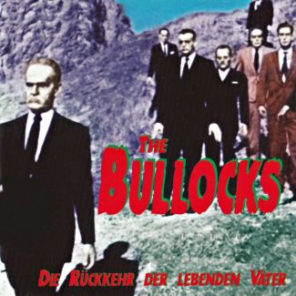 THE BULLOCKS Die rückkehr der lebenden väter CD