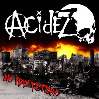 ACIDEZ No hay futuro CD