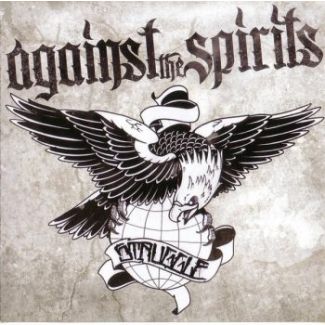AGAINST THE SPIRITS The Struggle CD