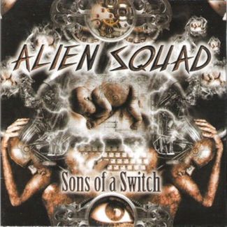 ALIEN SQUAD Sons of a switch CD