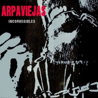 ARPAVIEJAS Incorregibles LP