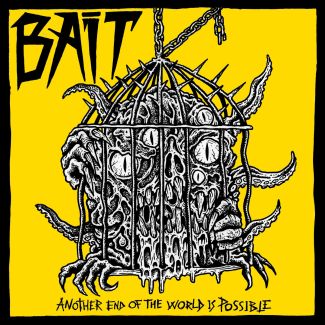 BAIT Another End of the World is Possible   EP