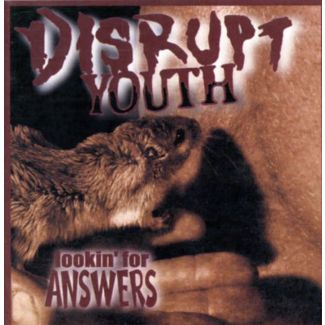 DISRUPT YOUTH Lookin'for answers CD