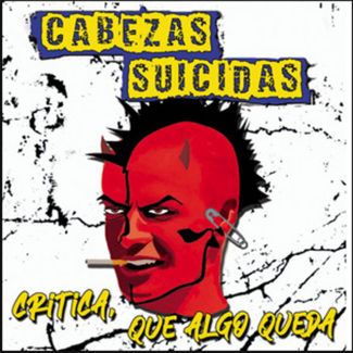 CABEZAS SUICIDAS "Critica que algo queda" CD