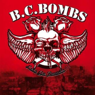 B.C. BOMBS  Lets go Bombs!!! CD