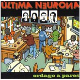 ULTIMA NEURONA Ordago a pares CD