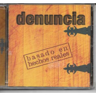 DENUNCIA Basado en hechos reales CD