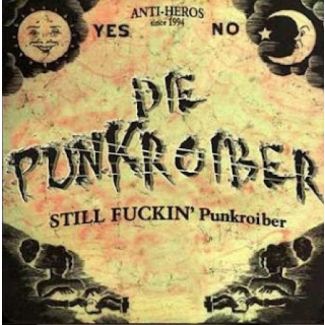 DIE PUNKROIBER Still fucking punkroiber LP