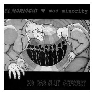 EL MARIACHI / MAD MINORITY LP