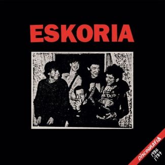 ESKORIA  2LP   Discografia  1986-1987    (2012)