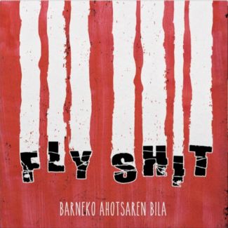 FLY SHIT Barneko Ahotsaren Bila  (Lp+Cd)