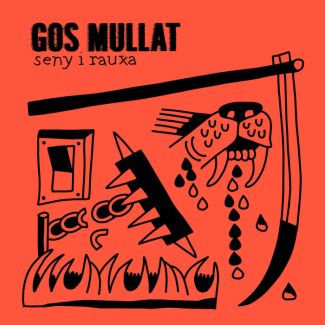 GOS MULLAT Seny i rauxa LP
