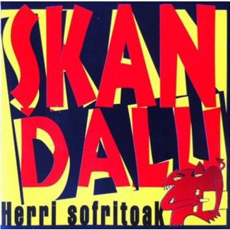 SKANDALU Herri sofritoak CD