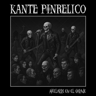 KANTE PINRELICO Akelarre en el Garage (2025) 2LP