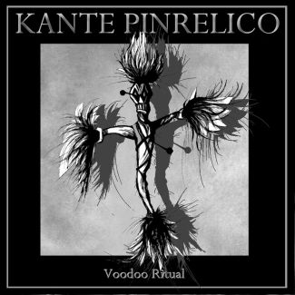 KANTE PINRELICO Voodoo Ritual (2017) CD