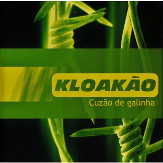 KLOAKAO Cuzao de galinha LP