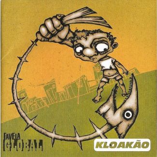 KLOAKAO Favela global (2006) CD