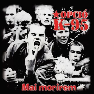 OPCIO K*95 Mai Morirem LP