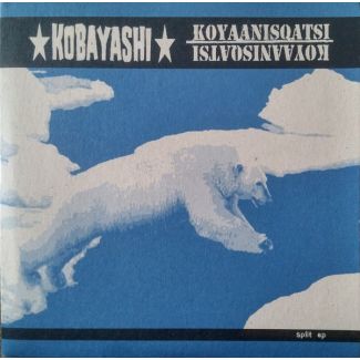 KOBAYASHI / KOYAANISQATSI  Split EP