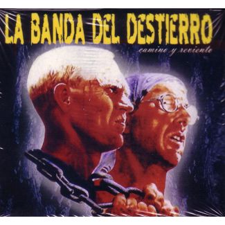LA BANDA DEL DESTIERRO Camino y reviento  Digipack (1º)