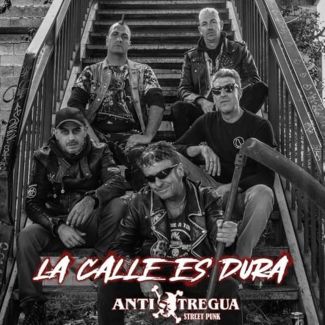 ANTI TREGUA La calle es dura CD