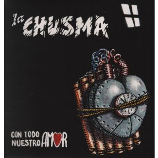LA CHUSMA  Con todo nuestro amor  Reedición 2019. Vinilo rojo