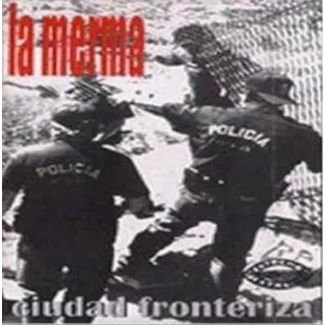 LA MERMA Ciudad fronteriza CD