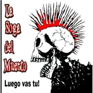LA SOGA DEL MUERTO Luego vas tu! EP