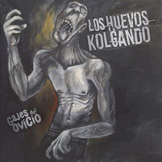 LOS HUEVOS KOLGANDO Gajes del Ovicio CD