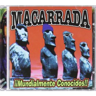 MACARRADA ¡¡Mundialmente conocidos!! CD