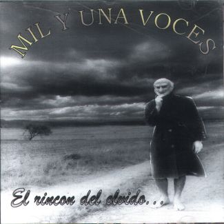 MIL Y UNA VOCES El rincon del olvido CD