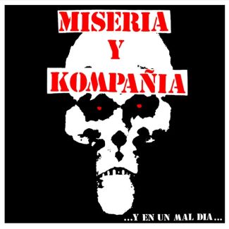 MISERIA Y KOMPAÑÍA  Y en un mal dia....  (Reed 2021   mkta 1989) LP
