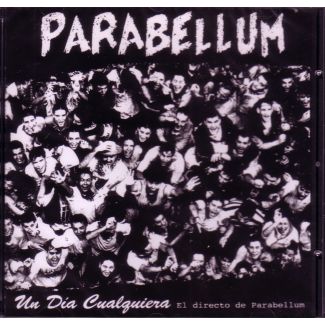 PARABELLUM  Un día cualquiera CD