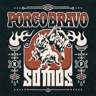 PORCO BRAVO  Somos   (2021)