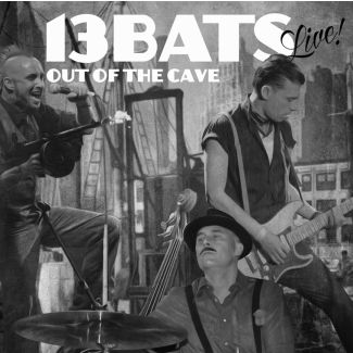 13 BATS Out of the cave CD