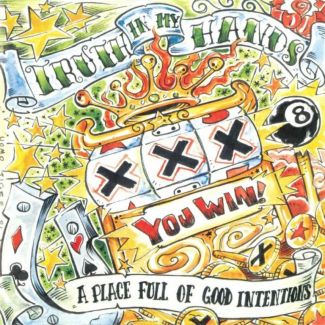 TRUTH IN MY HANDS A Place Full Of Good Intentions CD