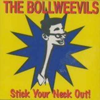 THE BOLLWEEVILS Stick your neck out ! CD