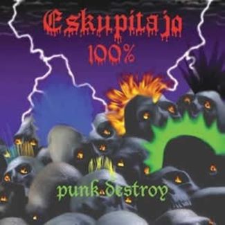 ESKUPITAJO 100% Punk destroy CD