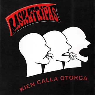 RASKATRIPAS Kien calla otorga CD