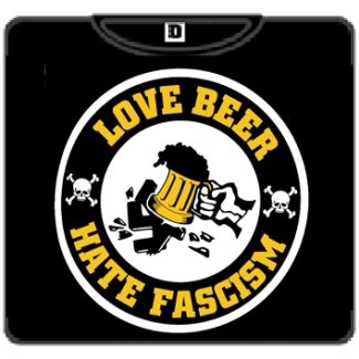 LOVE BEER HATE FASCISM Kamiseta