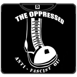 THE OPPRESSED Anti fascist oi !